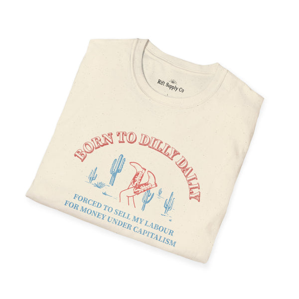 Born to Dilly Dally