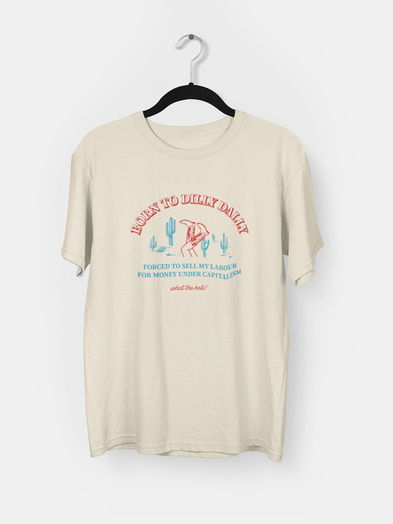 Born to Dilly Dally Rift Supply Co