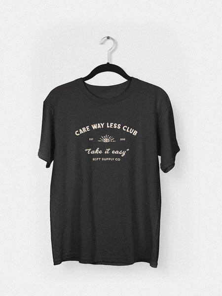 Care Way Less Club Tee