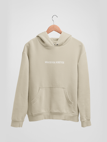Whatever Forever Hoodie